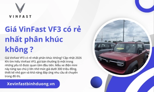 Giá VinFast VF3 có rẻ nhất phân khúc không