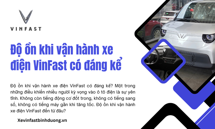 Độ ồn khi vận hành xe điện VinFast có đáng kể?