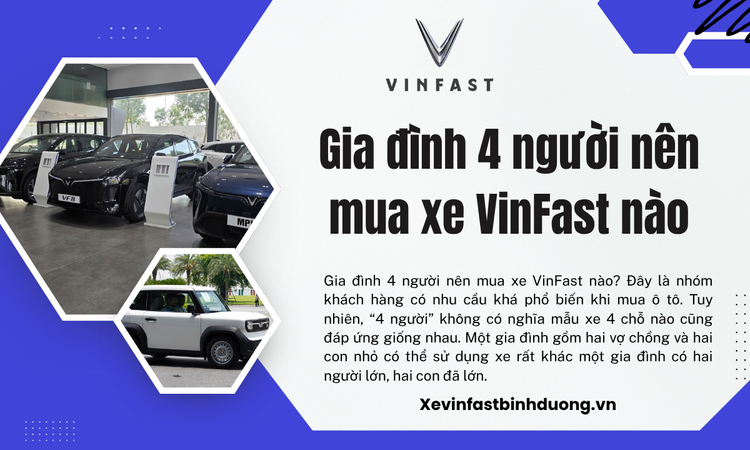 Gia đình 4 người nên mua xe VinFast nào?