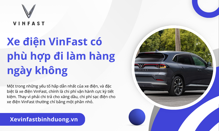 Ưu điểm vượt trội của Xe điện VinFast cho việc đi làm hàng ngày